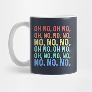 Oh No Mug